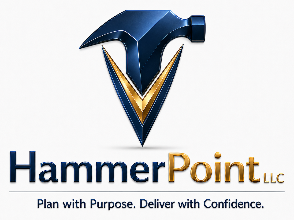 HammerPoint LLC — Plan with Purpose. Deliver with Confidence.